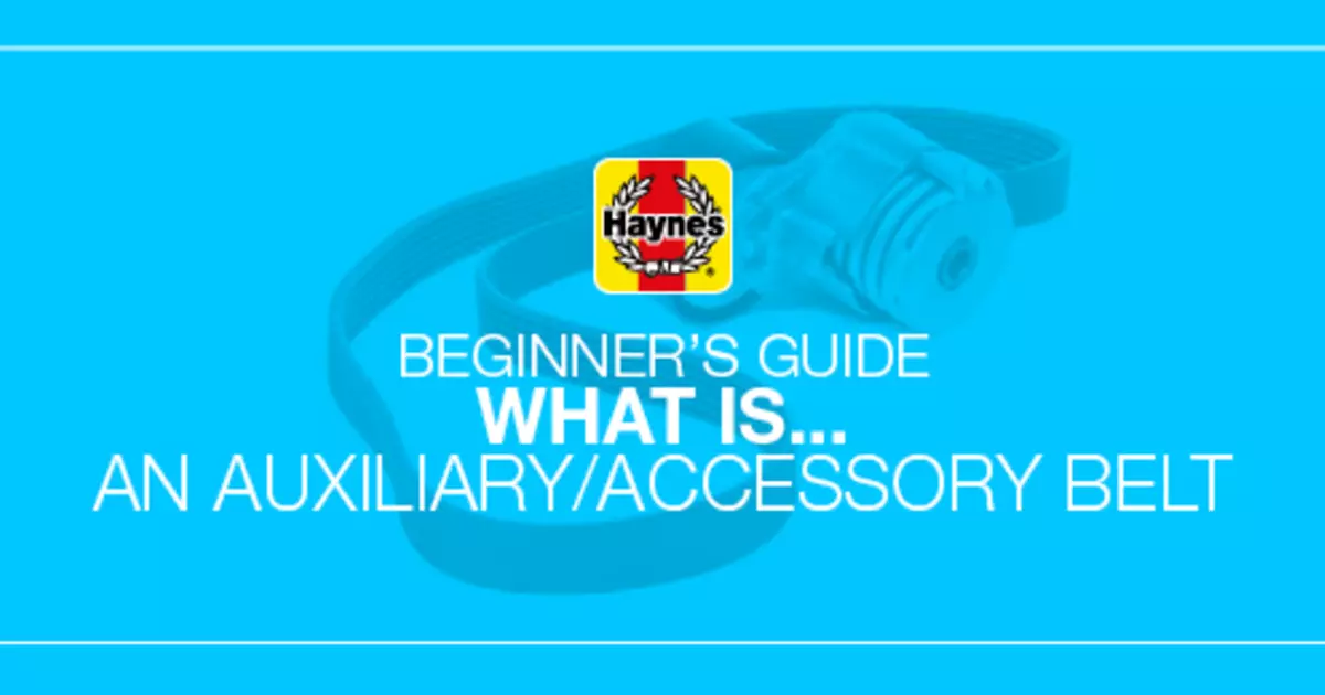 What is a car's accessory belt? Haynes Publishing